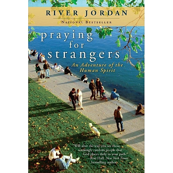 Praying for Strangers, River Jordan