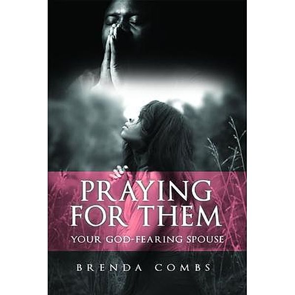 Praying for Them, Brenda Combs
