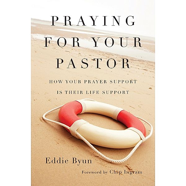 Praying for Your Pastor, Eddie Byun