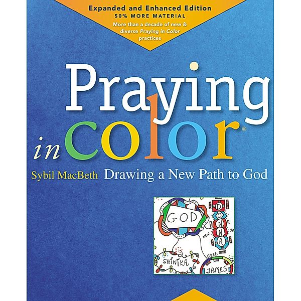 Praying in Color: Drawing a New Path to God, Sybil Macbeth