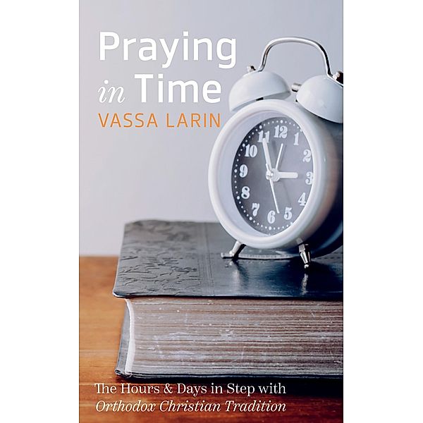 Praying in Time, Vassa Larin