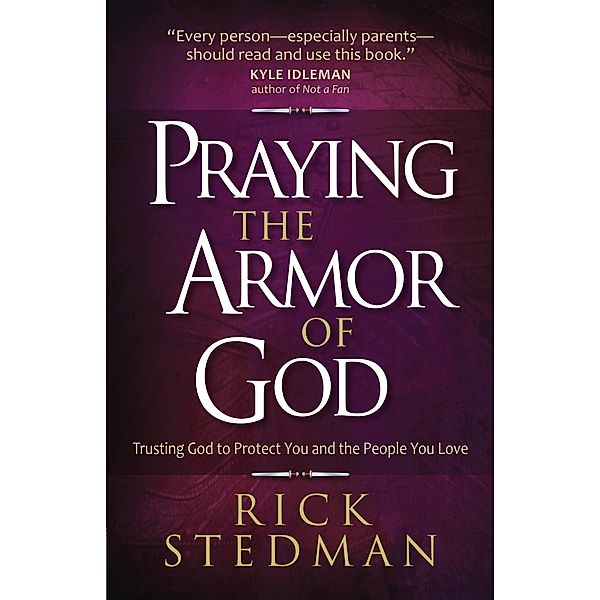 Praying the Armor of God, Rick Stedman