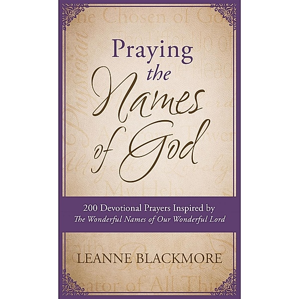 Praying the Names of God / Barbour Books, Leanne Blackmore