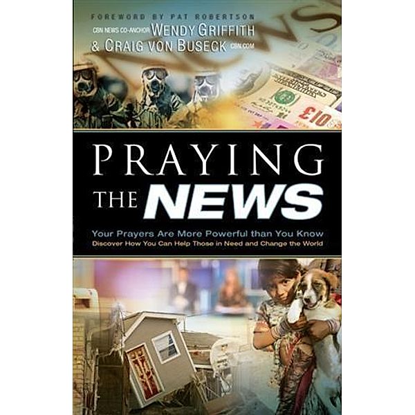 Praying the News, Wendy Griffith