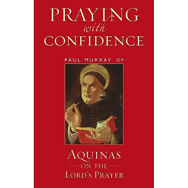 Praying with Confidence, Paul Murray OP
