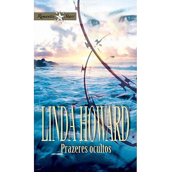 Prazeres ocultos / Romantic Stars Bd.5, Linda Howard
