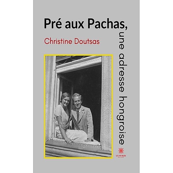 Pré aux Pachas, une adresse hongroise, Christine Doutsas