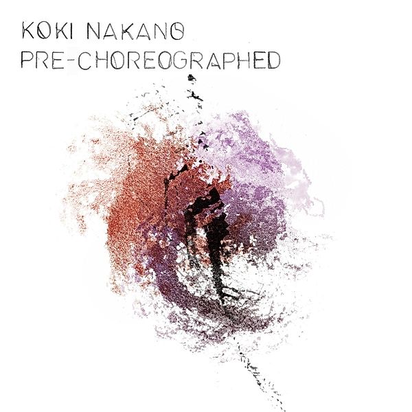 Pre-Choreographed (Vinyl), Koki Nakano