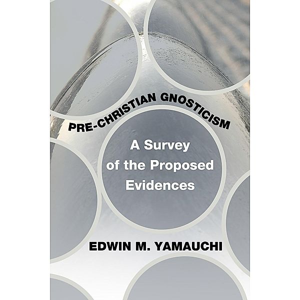 Pre-Christian Gnosticism, Edwin M. Yamauchi