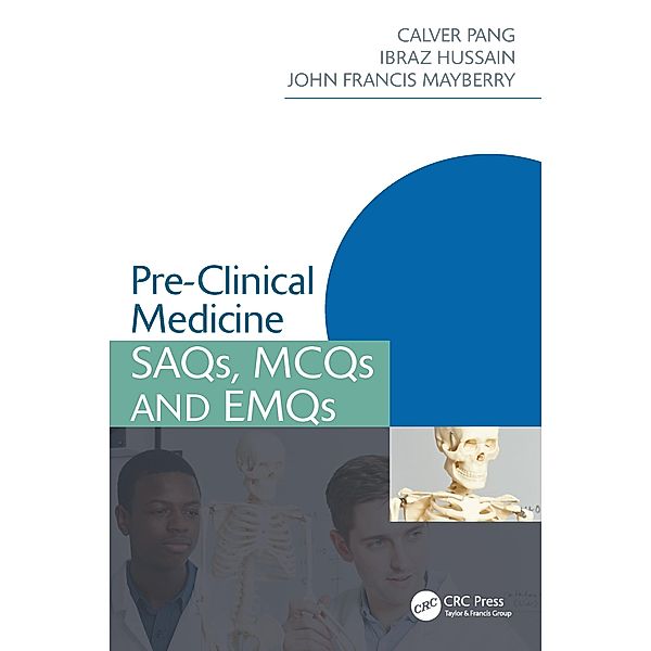 Pre-Clinical Medicine, Calver Pang, Ibraz Hussain, John Francis Mayberry