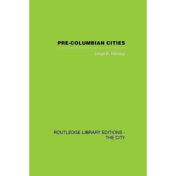 Pre-Colombian Cities, Jorge Enrique Hardoy