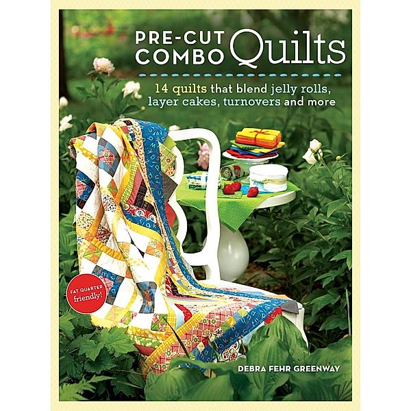 Pre-Cut Combo Quilts, Debra Greenway