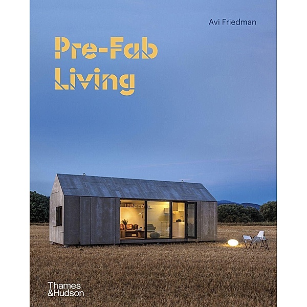 Pre-Fab Living, Avi Friedman