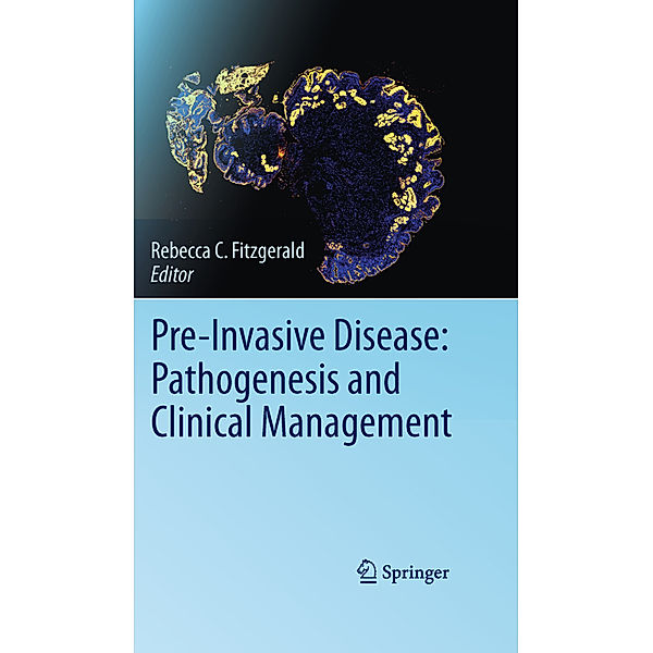 Pre-Invasive Disease: Pathogenesis and Clinical Management