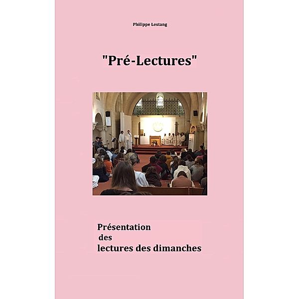 Pré-lectures, Philippe Lestang