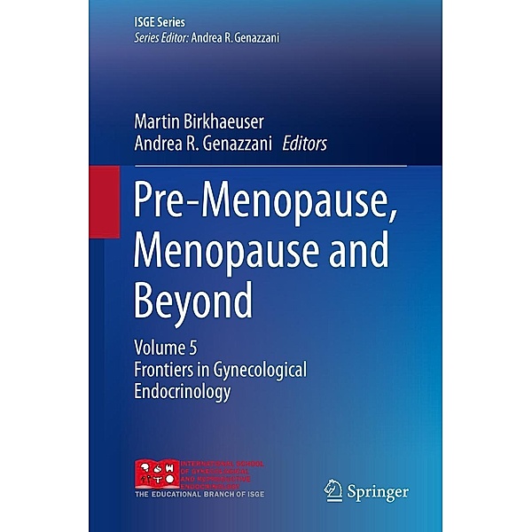 Pre-Menopause, Menopause and Beyond / ISGE Series
