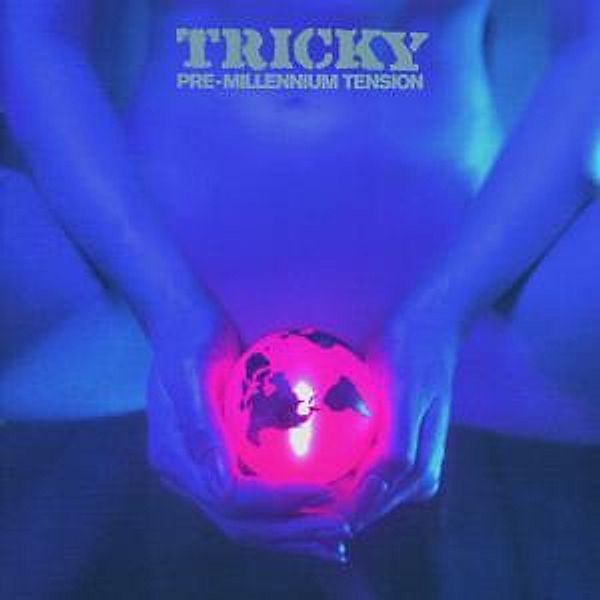 Pre-Millenium Tension, Tricky