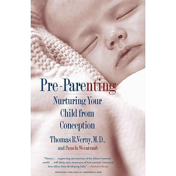 Pre-Parenting, Thomas R Verny
