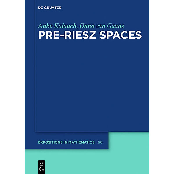 Pre-Riesz Spaces, Anke Kalauch, Onno van Gaans