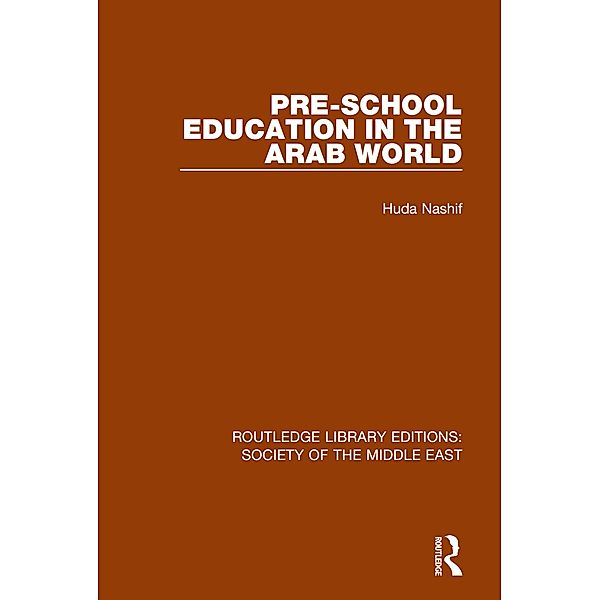 Pre-School Education in the Arab World, Huda Nashif