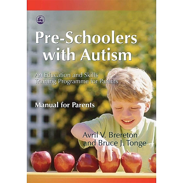 Pre-Schoolers with Autism, Bruce Tonge, Avril Brereton
