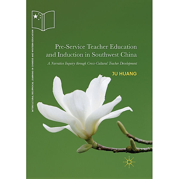 Pre-Service Teacher Education and Induction in Southwest China, Ju Huang