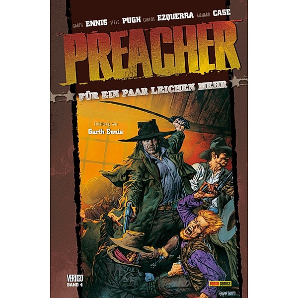 Preacher, Band 4 - Für ein paar Leichen mehr / Preacher Bd.4, Garth Ennis