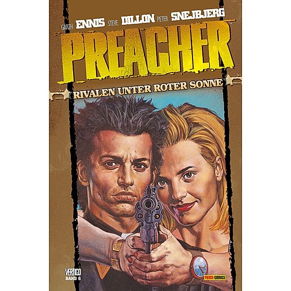 Preacher, Band 6 - Rivalen unter roter Sonne / Preacher Bd.6, Garth Ennis