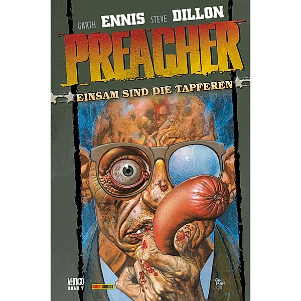 Preacher, Band 7 - Einsam sind die Tapferen / Preacher Bd.7, Garth Ennis