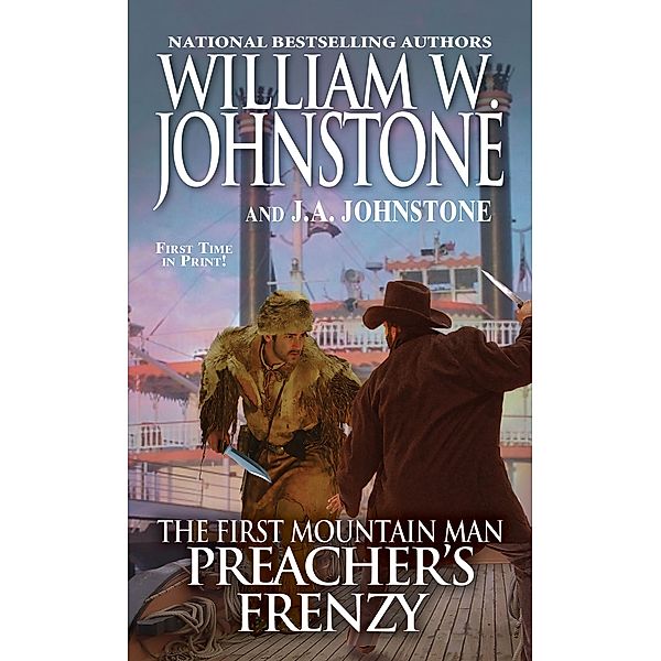 Preacher's Frenzy / Preacher/The First Mountain Man Bd.26, William W. Johnstone, J. A. Johnstone