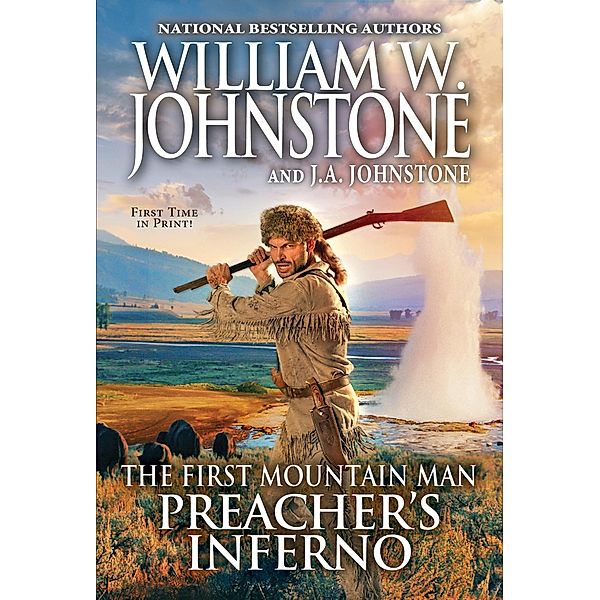 Preacher's Inferno / Preacher/The First Mountain Man Bd.28, William W. Johnstone, J. A. Johnstone