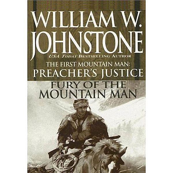 Preacher's Justice/fury Of The Mt Man, William W. Johnstone