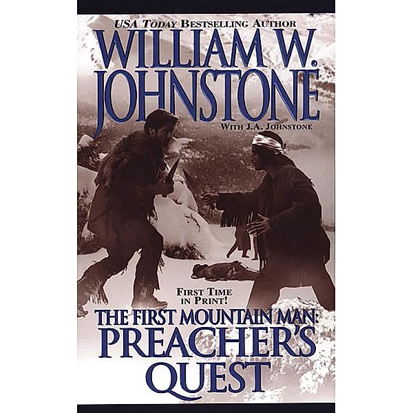 Preacher's Quest / Preacher/The First Mountain Man Bd.13, William W. Johnstone