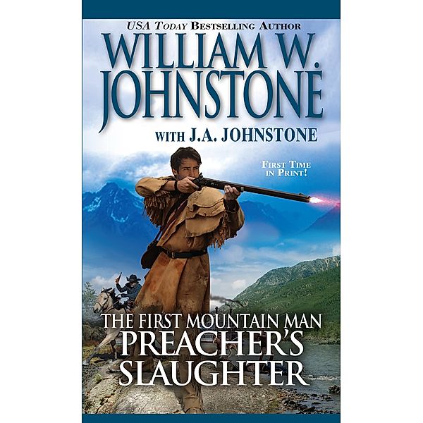 Preacher's Slaughter / Preacher/The First Mountain Man Bd.21, William W. Johnstone, J. A. Johnstone