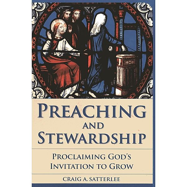 Preaching and Stewardship / Vital Worship Healthy Congregations, Craig A. Satterlee