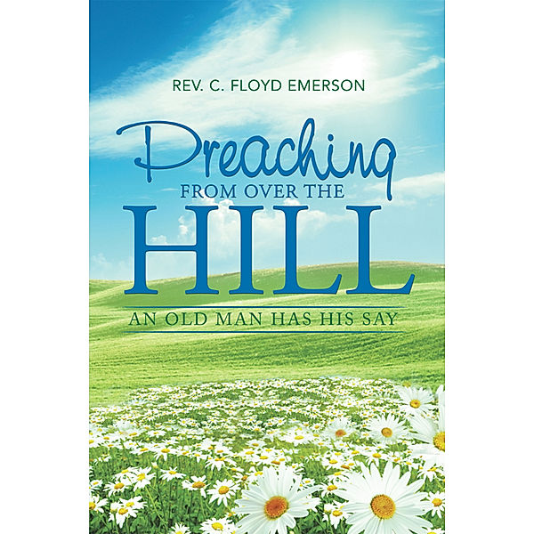 Preaching from over the Hill, C. Floyd Emerson