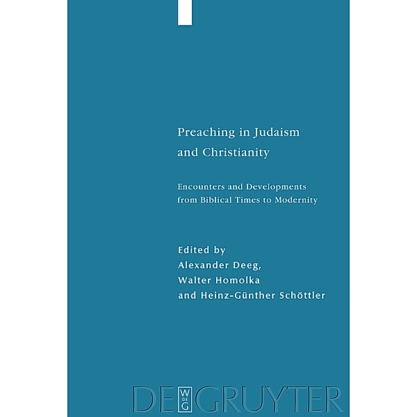 Preaching in Judaism and Christianity / Studia Judaica Bd.41