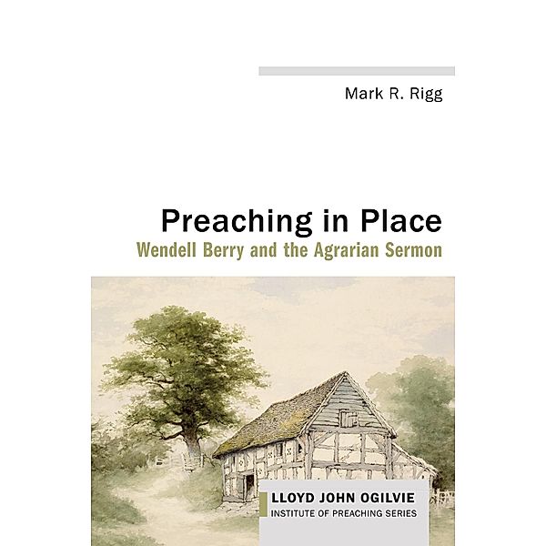 Preaching in Place / Cascade Books, Mark R. Rigg
