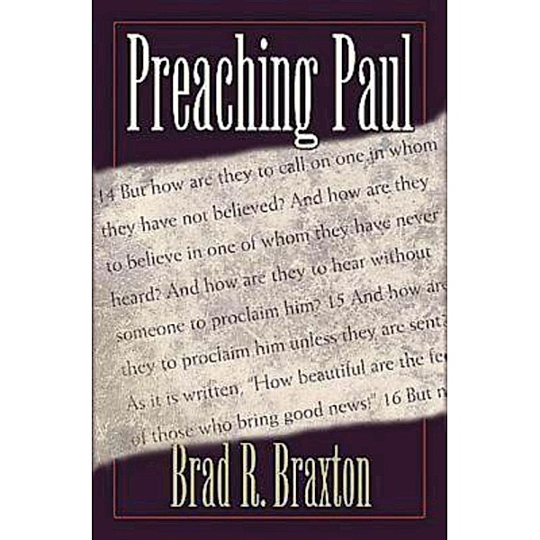 Preaching Paul, Brad R. Braxton