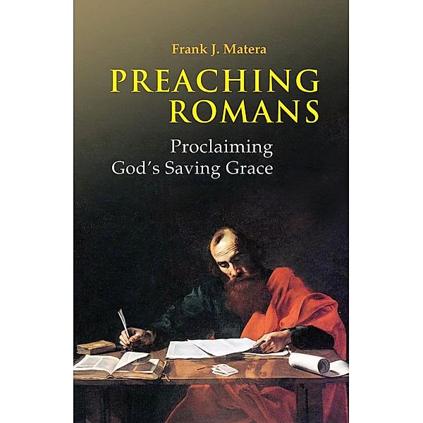 Preaching Romans, Frank J. Matera