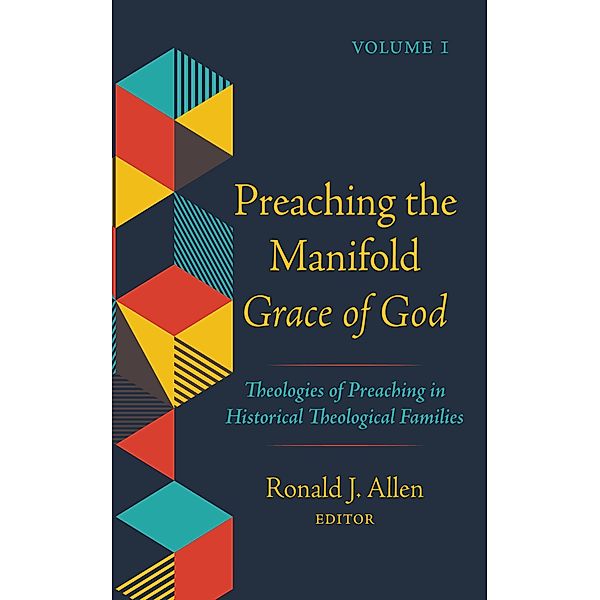 Preaching the Manifold Grace of God, Volume 1