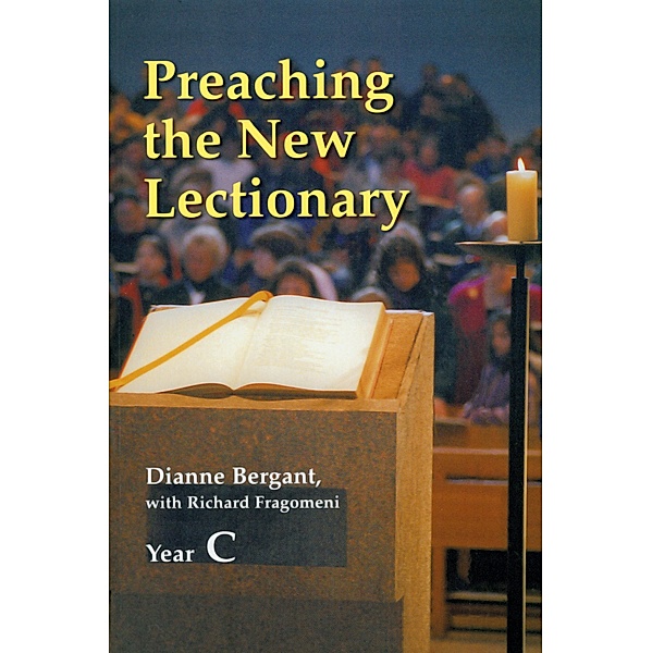 Preaching the New Lectionary, Dianne Bergant, Richard N. Fragomeni