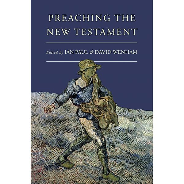 Preaching the New Testament, Ian Paul