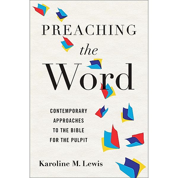 Preaching the Word, Karoline M. Lewis
