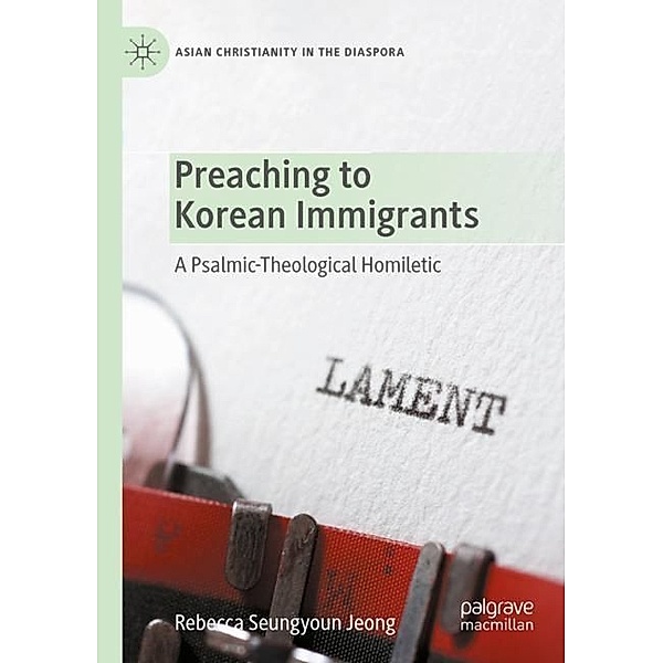 Preaching to Korean Immigrants, Rebecca Seungyoun Jeong