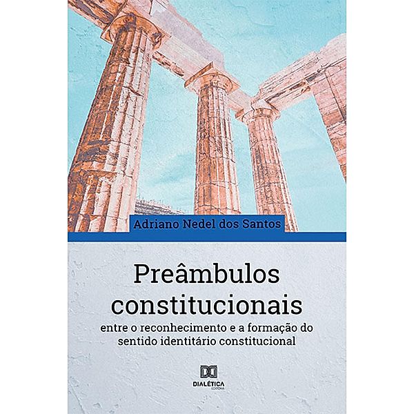 Preâmbulos constitucionais, Adriano Nedel Dos Santos