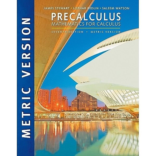 Precalculus: Mathematics for Calculus, Lothar Redlin, Saleem Watson, James Stewart
