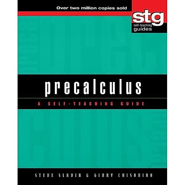 Precalculus / Wiley Self-Teaching Guides, Steve Slavin, Ginny Crisonino