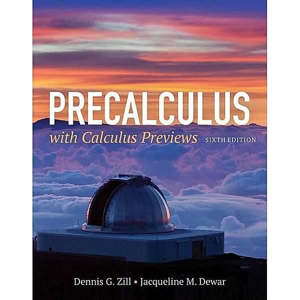 Precalculus With Calculus Previews, Dennis G. Zill, Jacqueline M. Dewar