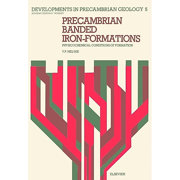 Precambrian Banded-Iron-Formations, Y. P. Mel'nik